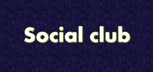 باشگاه اجتماعی یا Social club چیست ؟