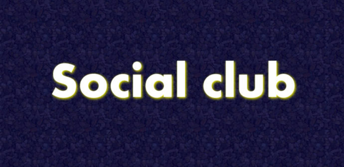 باشگاه اجتماعی یا Social club چیست ؟
